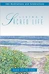 Living A Sacred Life Living A Sacred Life