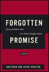 Forgotten Promise: Race and Gender Wars on a Small College Campus (Hardcover)