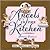 Angels in the Kitchen: Divine Desserts for Any Occasion