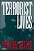 Terrorist Lives