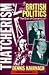 Thatcherism and British Politics: The End of Consensus?