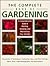 The Complete Book of Gardening: A Comprehensive Guide to Planting, Growing, and Maintaining Your Garden
