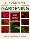 The Complete Book of Gardening: A Comprehensive Guide to Planting, Growing, and Maintaining Your Garden (Hardcover)