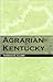 Agrarian Kentucky