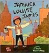 Jamaica Louise James by Amy Hest