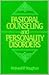 Pastoral Counseling and Personality Disorders