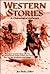 Western Stories: A Chronological Anthology