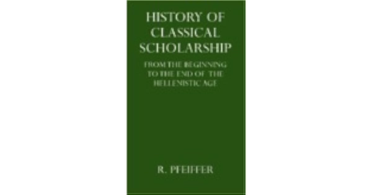 A History Of Classical Scholarship Classic Reprint Ebook Download New