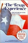 Texas Experience: Friendship and Food Texas Style, a Cookbook from the Richardson Woman's Club (Hardcover)
