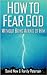 How to Fear God Without Being Afraid of Him