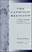 The Catholic Religion: A Ma...