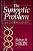 The Synoptic Problem by Robert H. Stein