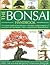The Bonsai Handbook: A Comp...