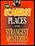 50 Scariest Places and Strangest Mysteri