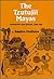 The Tzutujil Mayas: Continuity and Change, 1250-1630 (Civilization of the American Indian Series)