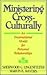 Ministering Cross-Culturally by Sherwood G. Lingenfelter