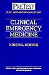 Clinical Emergency Medicine: Pretest Self-Assessment and Review