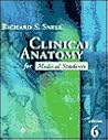 Clinical Anatomy for Medical Students by Richard S. Snell