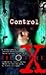 Control (The X-Files: Young Adult, #7)