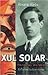 Xul Solar by Álvaro Abós