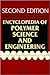 Encyclopedia of Polymer Science and Engineering, A to Amorphous Polymers (ENCYCLOPEDIA OF POLYMER SCIENCE AND ENGINEERING 3RD EDITION) (Volume 1)