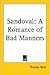 Sandoval: A Romance of Bad Manners