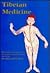 Tibetan Medicine: Illustrated in Original Texts