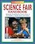 Kidsource: Science Fair Handbook