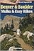 Denver & Boulder Walks and Easy Hikes