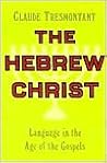 The Hebrew Christ...
