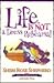 Life Is Not a Dress Rehearsal by Sheri Rose Shepherd