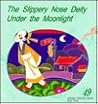 Chinese Children's Stories Vol. 49: The Slippery Nose Deity, Under the Moonlight (Chinese Children's Stories)