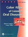 Color Atlas of Common Oral Diseases Color Atlas of Common Oral Diseases