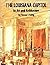 The Louisiana Capitol: Its Art and Architecture
