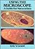 Using the Microscope: A Guide for Naturalists