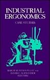 Industrial Ergonomics: Case Studies