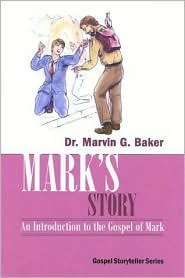 Mark's Story (Gospel Storyteller Series)