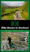 101 Bike Routes in Scotland (Hardcover)