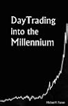 DayTrading into the Millennium DayTrading into the Millennium