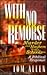 With No Remorse: Murder and Mayhem in Our Schools - A Biblical Response