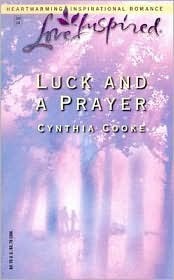 Luck and a Prayer (Love Inspired #238)