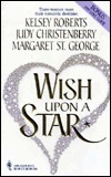 Wish Upon a Star: The Sky's the Limit/The Perfect Match/The Arrangement (Romance Collection)