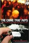 The Crime That Pays: Drug Trafficking And Organized Crime In Canada