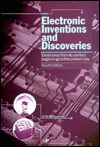 Electronic Inventions and Discoveries: Electronics from Its Earliest Beginnings to the Present Day (Hardcover)