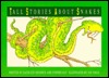 Tall Stories About Snakes (Voyages)
