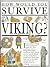 How Would You Survive As a Viking