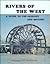 Rivers of the West by Elizabeth L. Orr