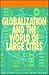 Globalization and the World of Large Cities by Fu-Chen Lo
