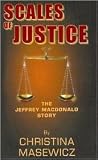 Scales Of Justice The Jeffrey Macdonald Story Scales Of Justice The Jeffrey Macdonald Story