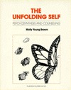 The Unfolding Self: Psychosynthesis and Counseling (Paperback)